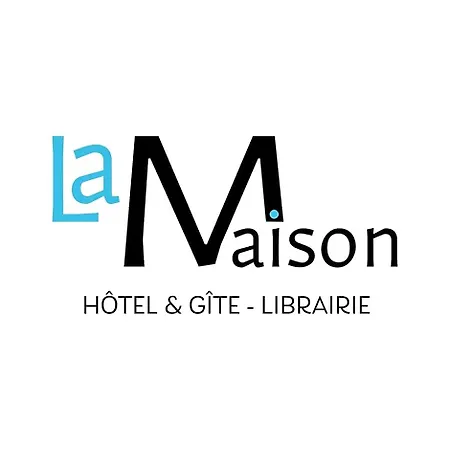 Hotel La Maison - Hôtel&gîte *